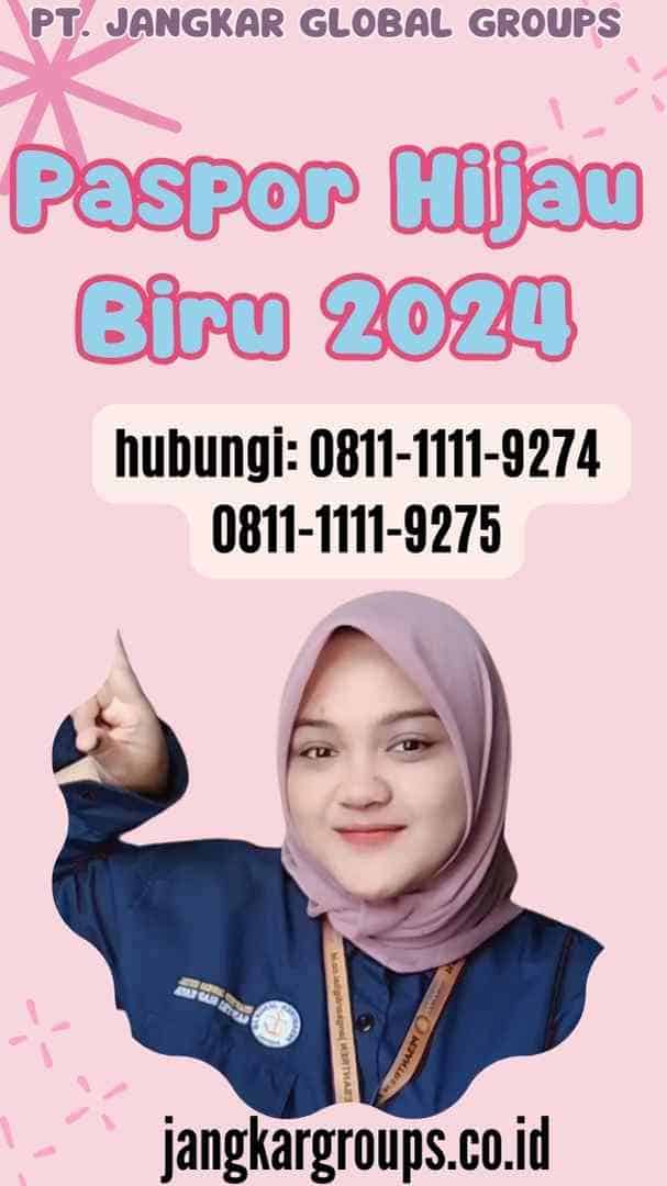 Paspor Hijau Biru 2024