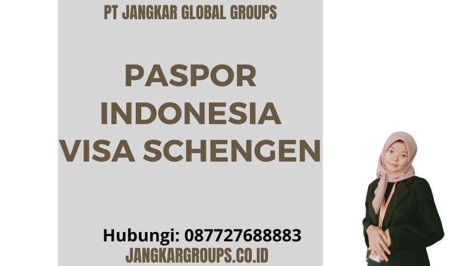 Paspor Indonesia Visa Schengen