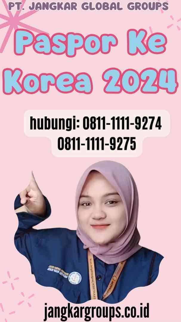 Paspor Ke Korea 2024