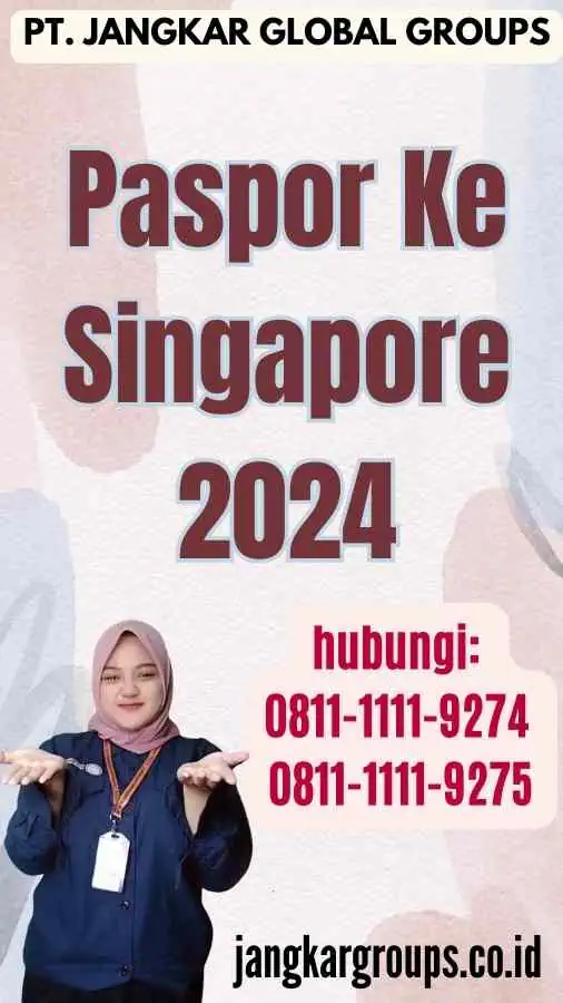 Paspor Ke Singapore 2024