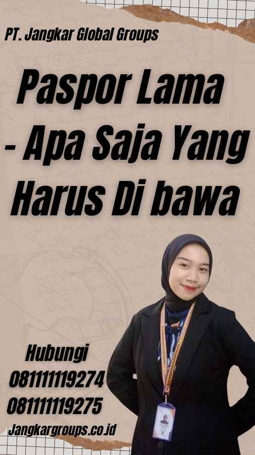 Paspor Lama - Apa Saja Yang Harus Di bawa