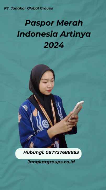 Paspor Merah Indonesia Artinya 2024