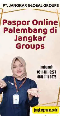 Paspor Online Palembang di Jangkar Groups