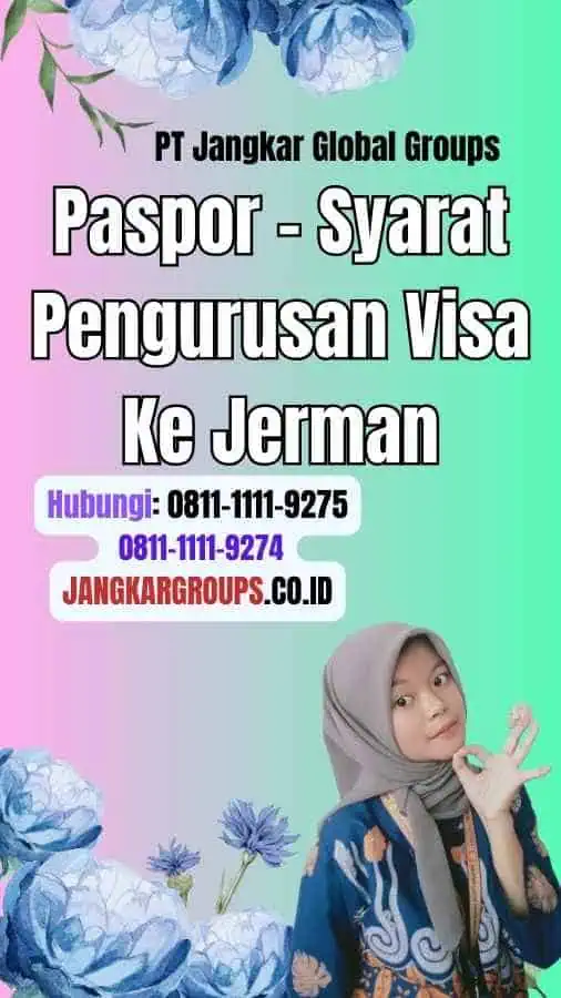 Paspor Syarat Pengurusan Visa Ke Jerman