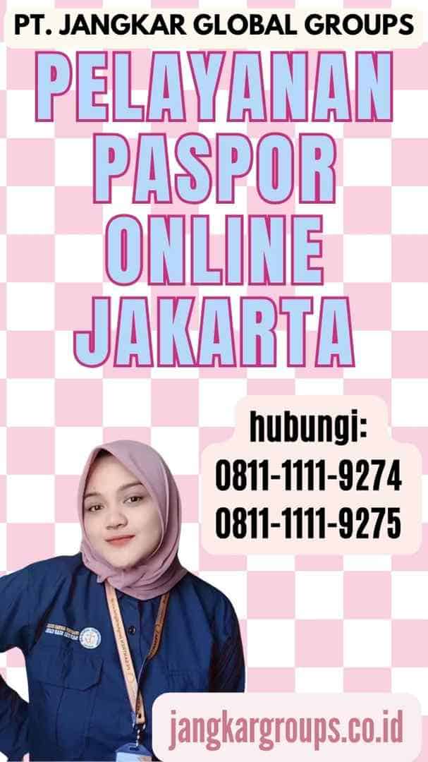 Pelayanan Paspor Online Jakarta