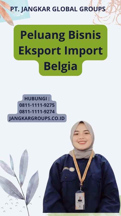 Peluang Bisnis Eksport Import Belgia