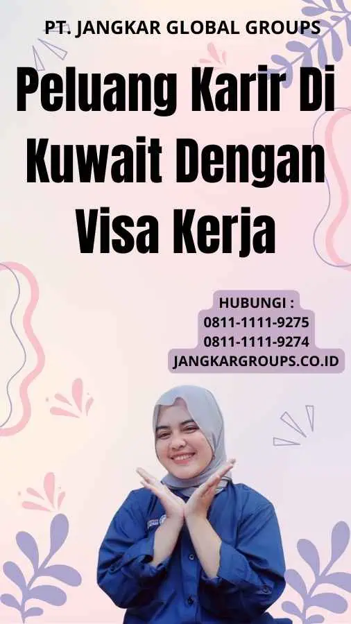 Peluang Karir Di Kuwait Dengan Visa Kerja