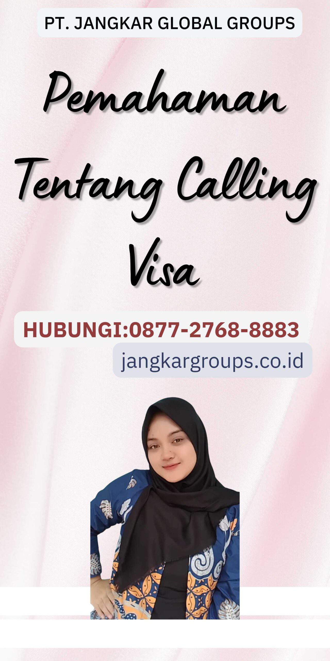 Pemahaman Tentang Calling Visa