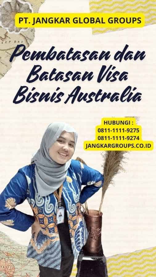 Pembatasan dan Batasan Visa Bisnis Australia