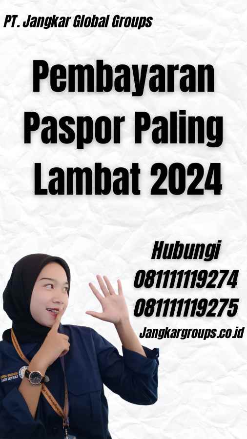 Pembayaran Paspor Paling Lambat 2024