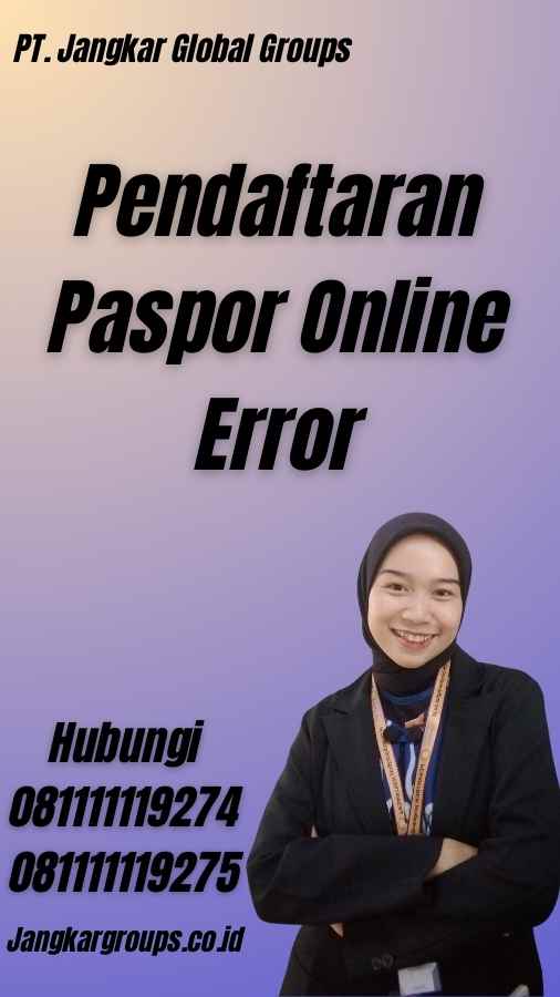 Pendaftaran Paspor Online Error