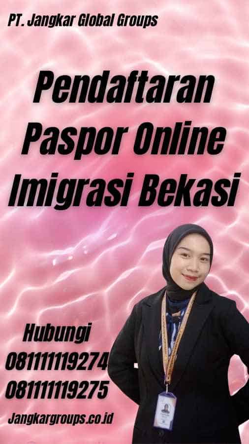 Pendaftaran Paspor Online Imigrasi Bekasi