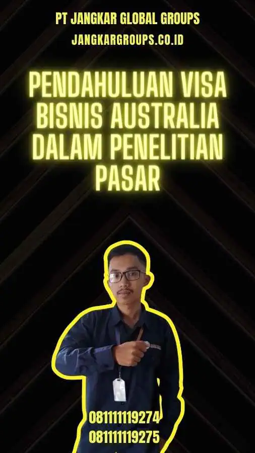 Pendahuluan Visa Bisnis Australia Dalam Penelitian Pasar