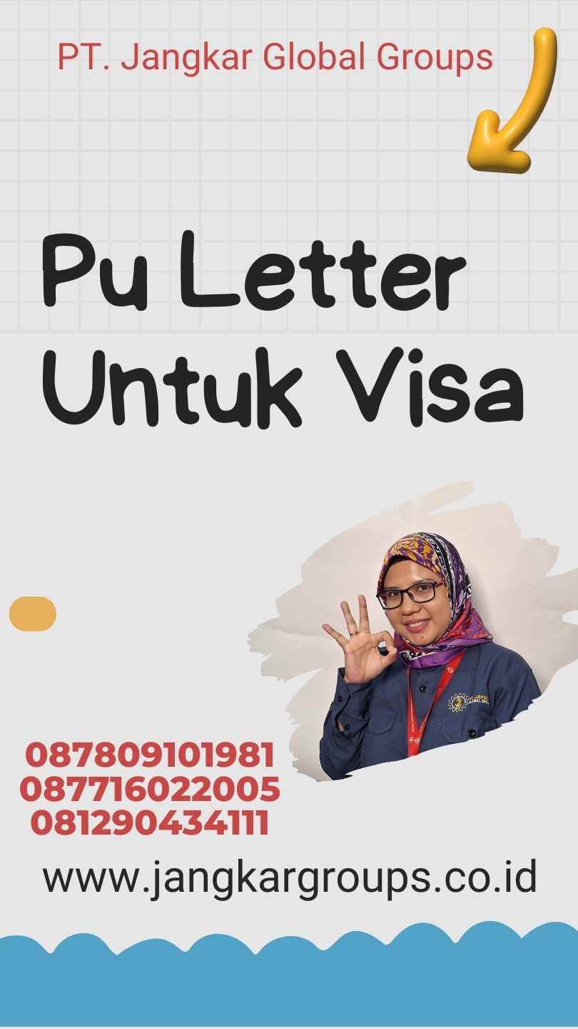 Pu Letter Untuk Visa 
