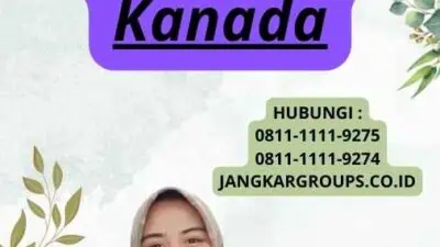 Pengajuan visa kerja Ke Kanada