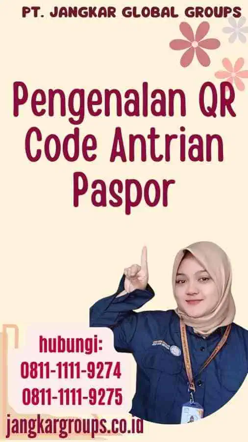 Pengenalan QR Code Antrian Paspor