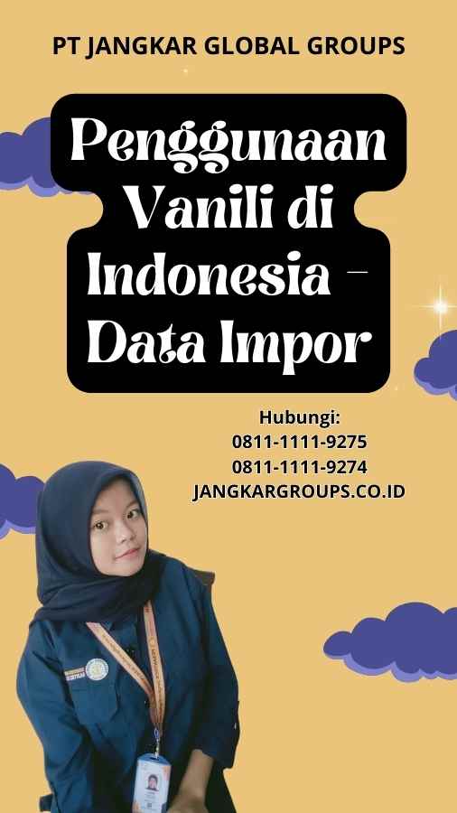 Penggunaan Vanili di Indonesia Data Impor