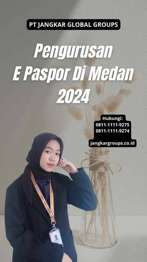 Pengurusan E Paspor Di Medan 2024