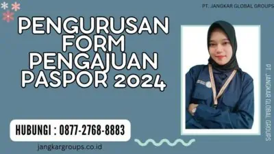 Pengurusan Form Pengajuan Paspor 2024