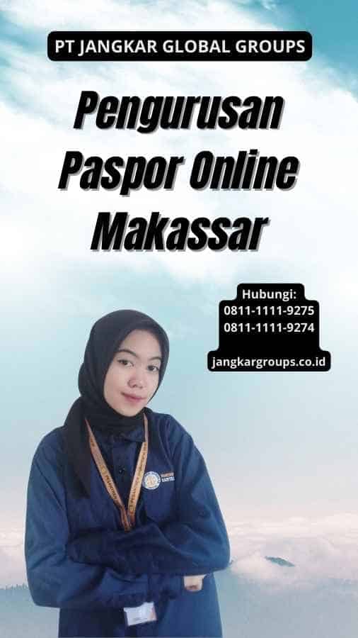 Pengurusan Paspor Online Makassar