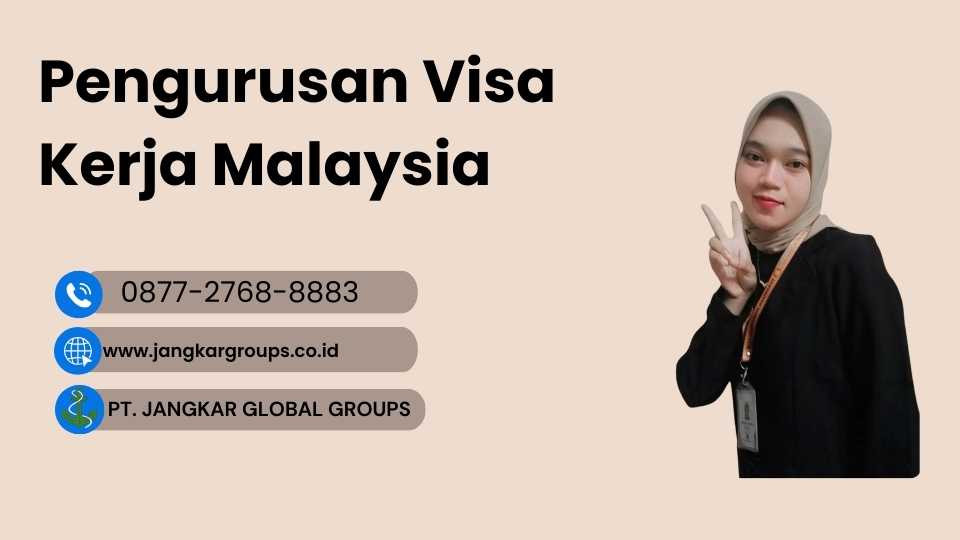 Pengurusan Visa Kerja Malaysia