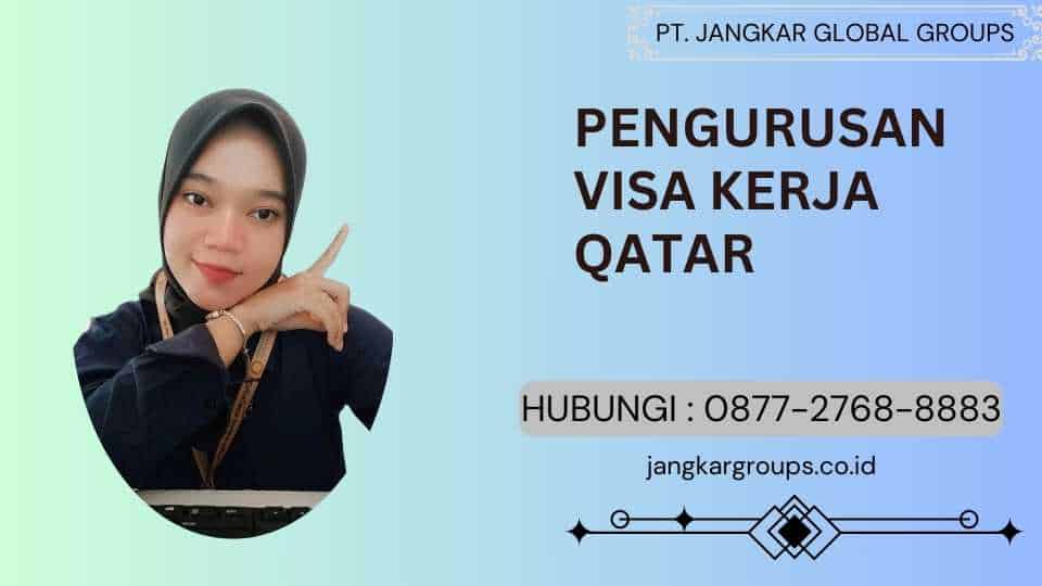 Pengurusan Visa Kerja Qatar