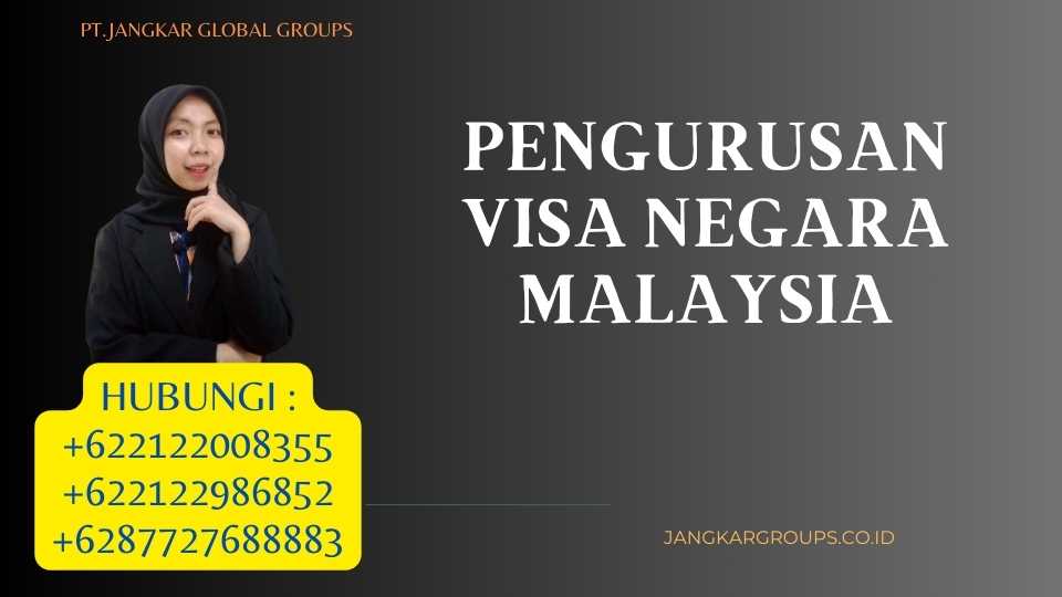 Pengurusan Visa Negara Malaysia
