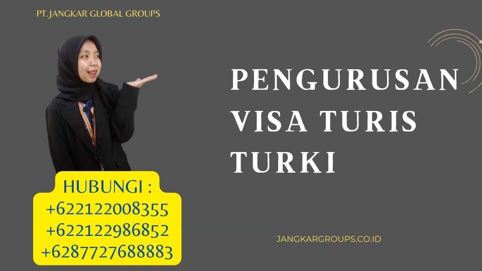 Pengurusan Visa Turis Turki