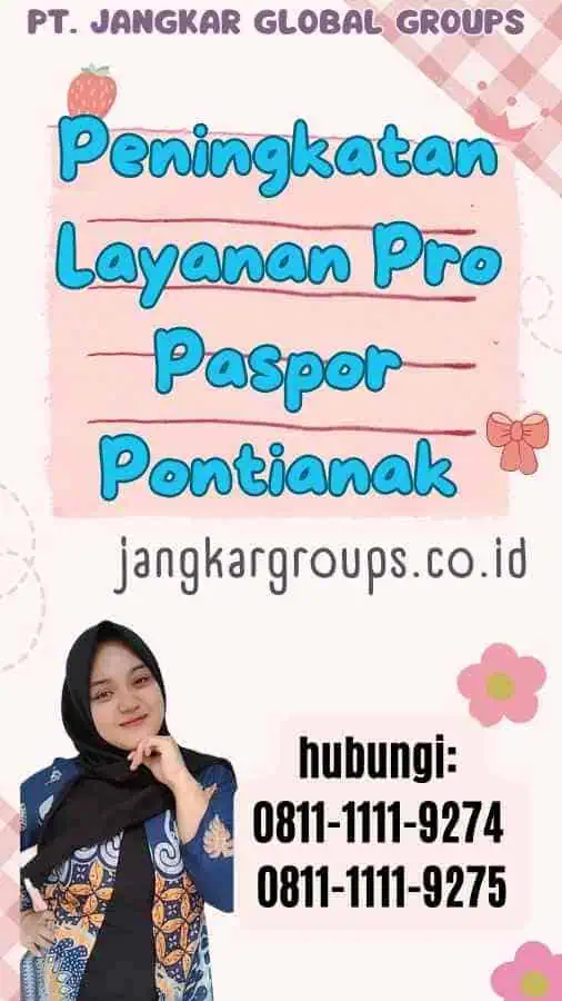 Peningkatan Layanan Pro Paspor Pontianak