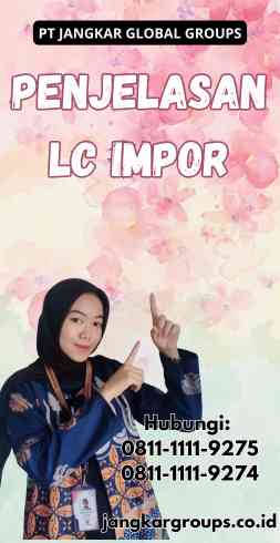 Penjelasan Lc Impor