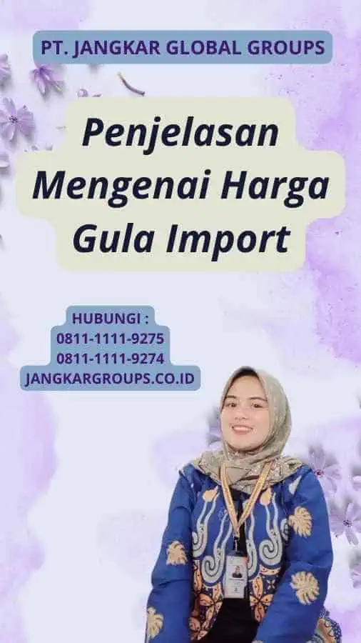 Penjelasan Mengenai Harga Gula Import