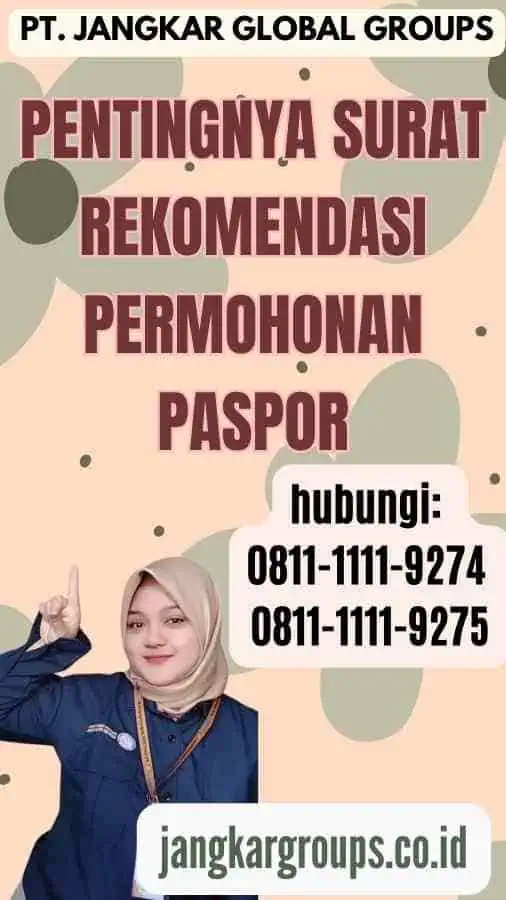 Pentingnya Surat Rekomendasi Permohonan Paspor