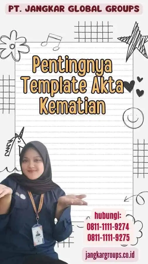 Pentingnya Template Akta Kematian