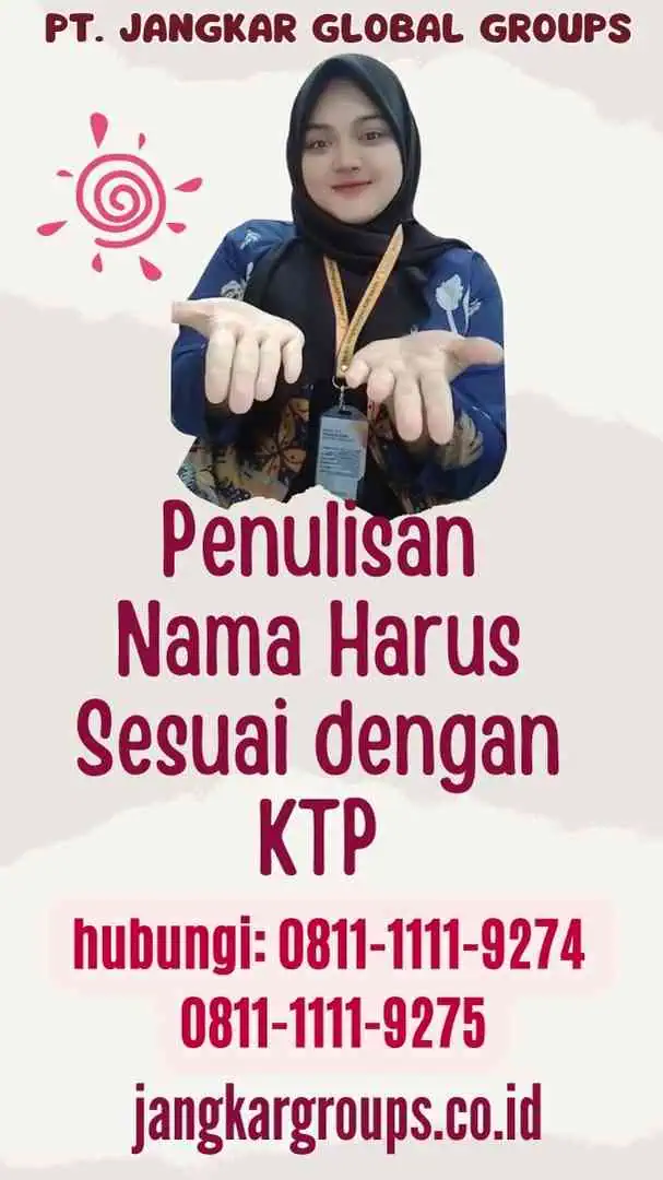 Penulisan Nama Harus Sesuai dengan KTP