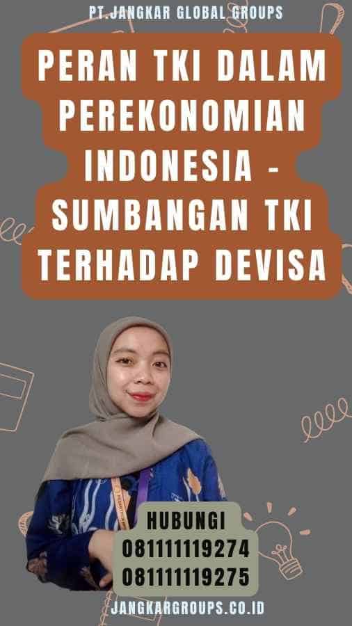 Peran TKI dalam Perekonomian Indonesia - Sumbangan TKI Terhadap Devisa