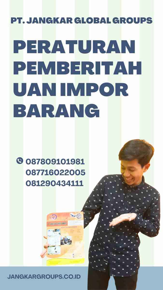 Peraturan Pemberitahuan Impor Barang