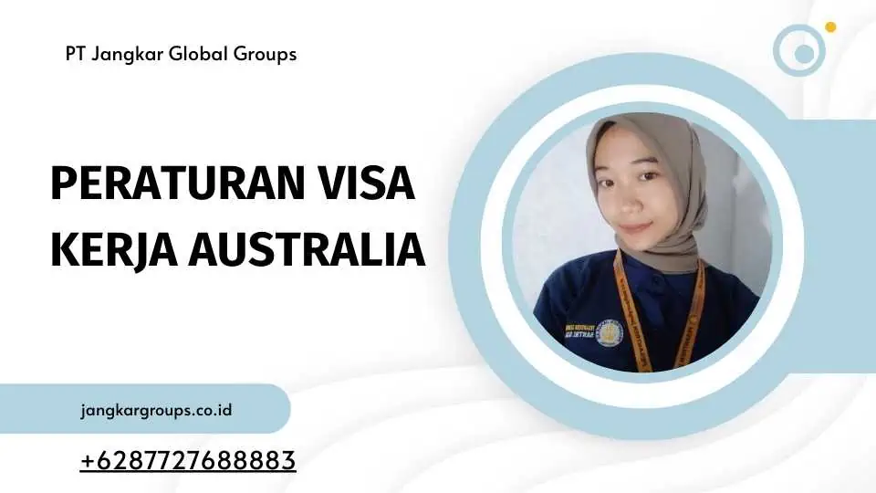 Peraturan Visa Kerja Australia