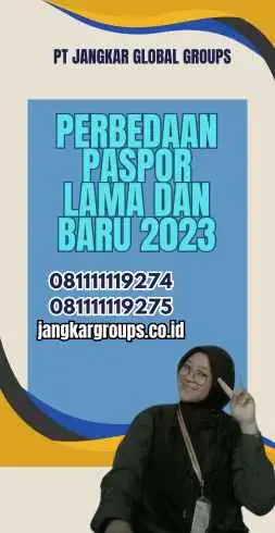 Perbedaan Paspor Lama Dan Baru 2023