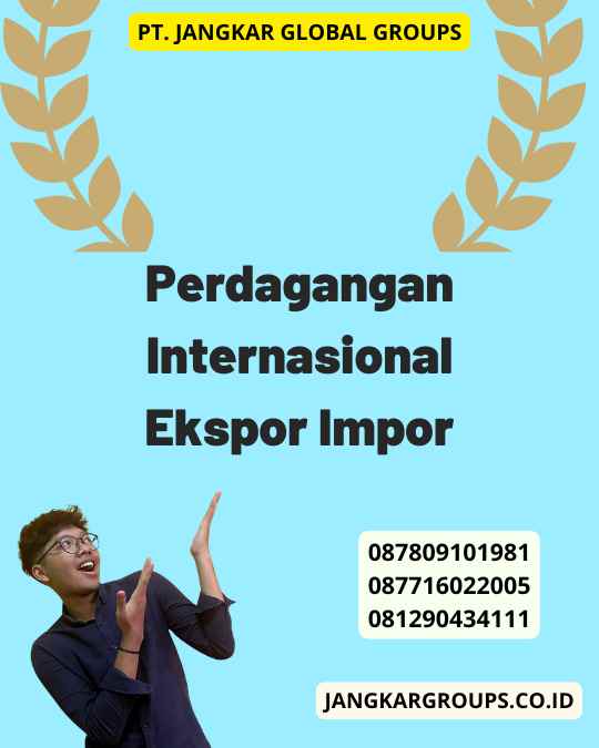 Perdagangan Internasional Ekspor Impor