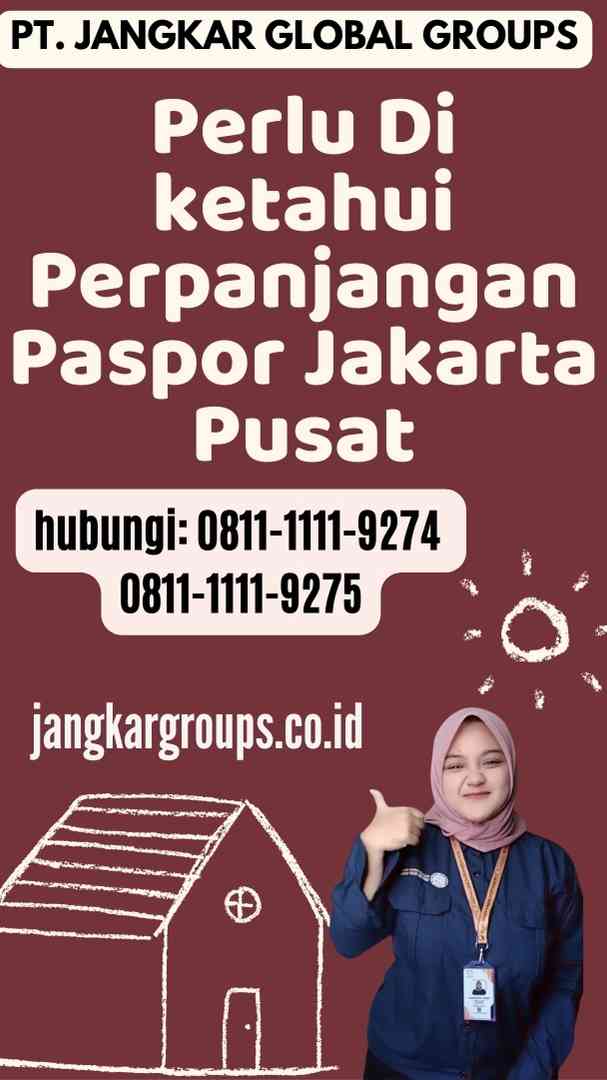 Perlu Di ketahui Perpanjangan Paspor Jakarta Pusat