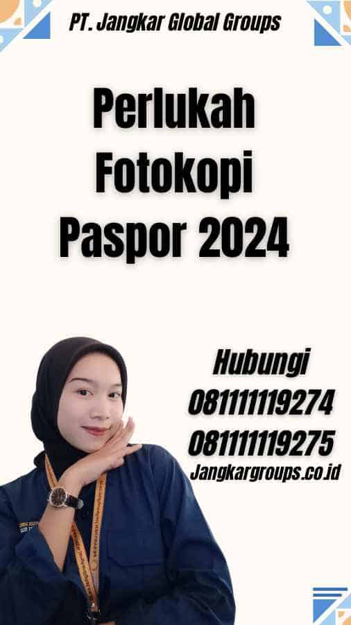 Perlukah Fotokopi Paspor 2024