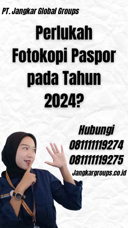 Perlukah Fotokopi Paspor pada Tahun 2024?