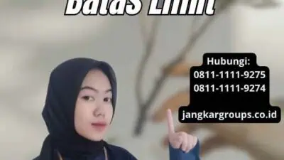 Permohonan Anda Sudah Melebihi Batas Limit