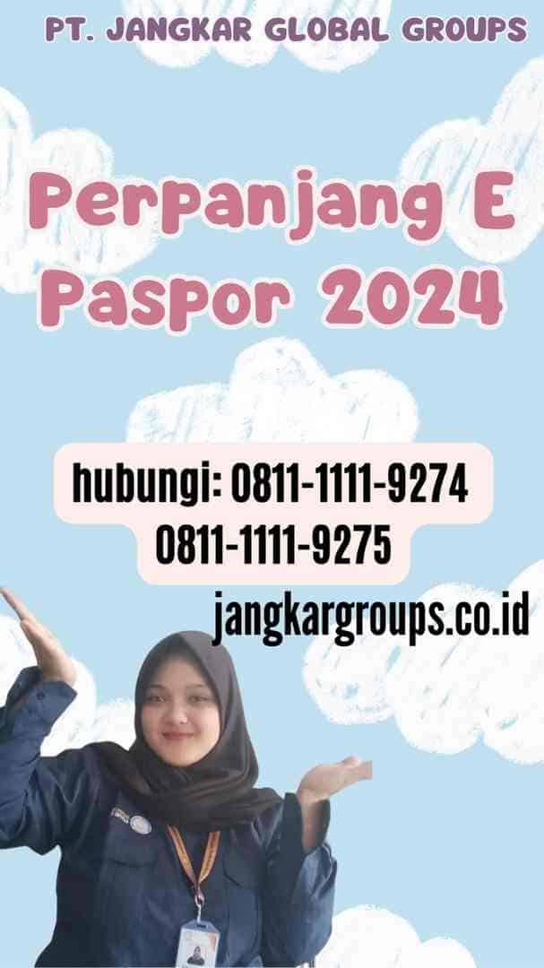 Perpanjang E Paspor 2024