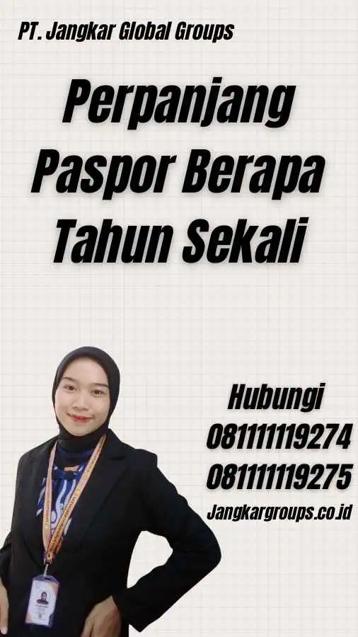 Perpanjang Paspor Berapa Tahun Sekali