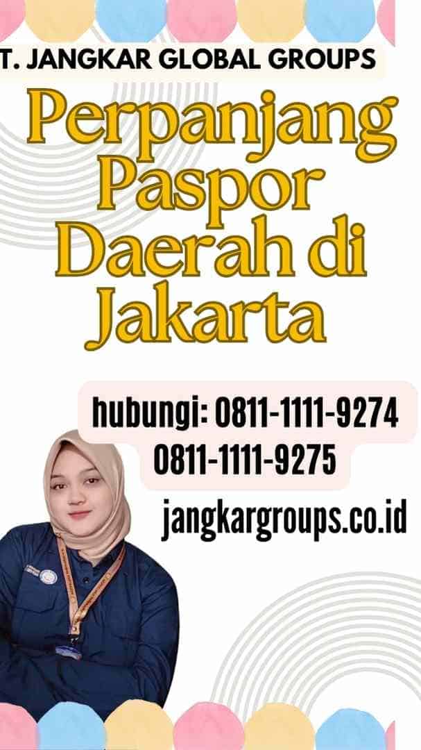 Perpanjang Paspor Daerah di Jakarta