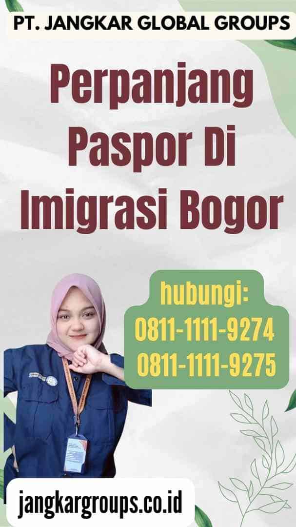 Perpanjang Paspor Di Imigrasi Bogor