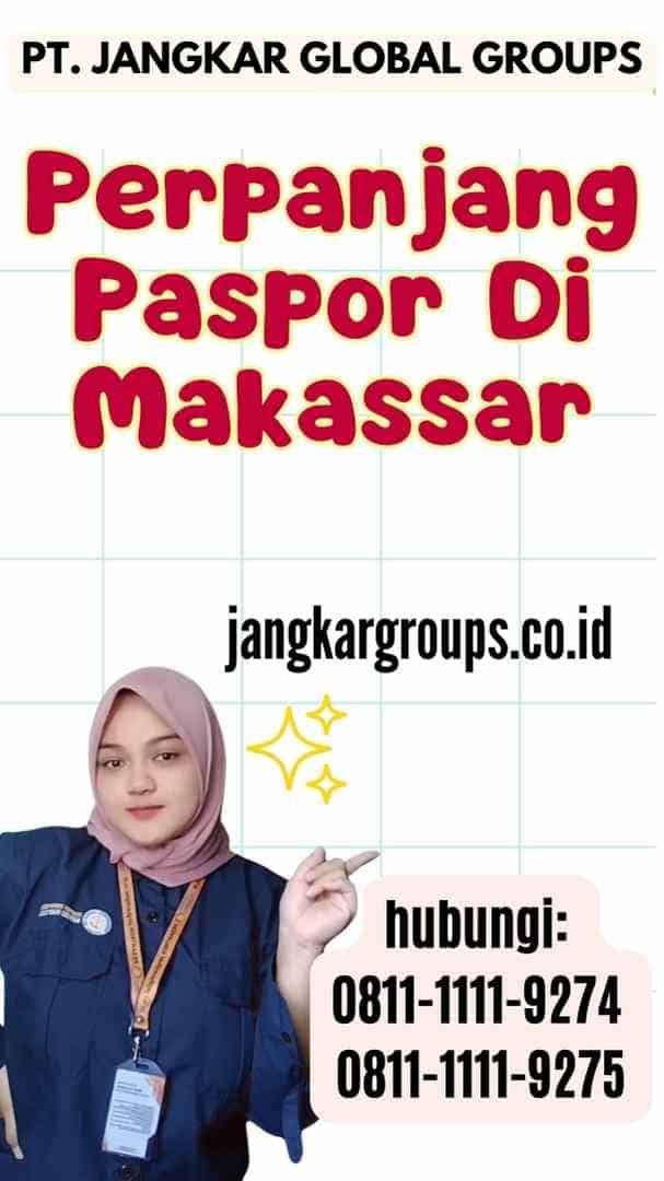Perpanjang Paspor Di Makassar