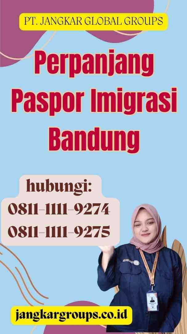 Perpanjang Paspor Imigrasi Bandung