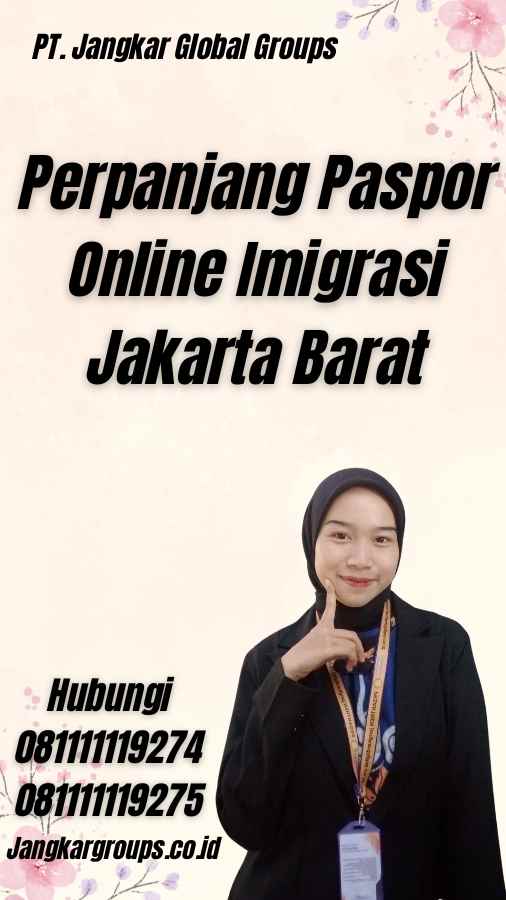 Perpanjang Paspor Online Imigrasi Jakarta Barat